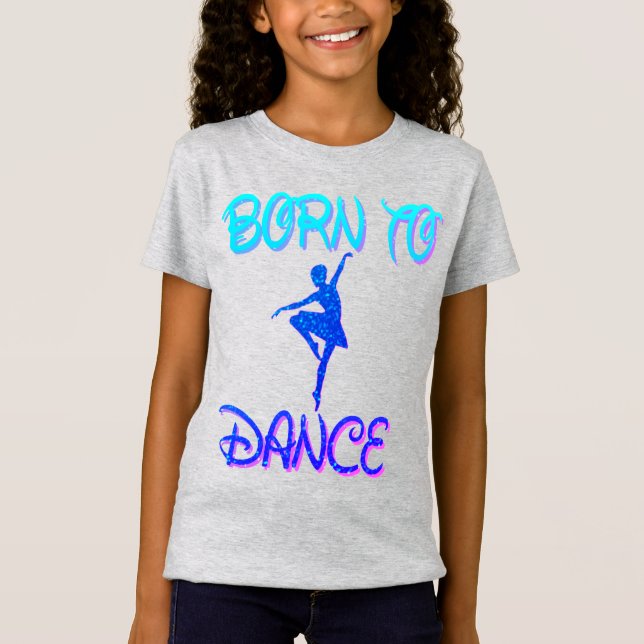 Född i Dance Ballerina T-Shirt (Framsida)