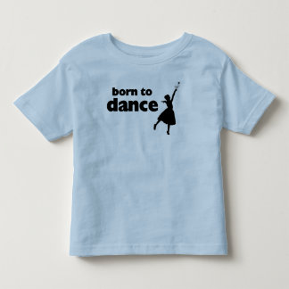 Född i Dance Ballet Tee Shirt