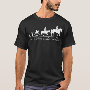 Född i Dressage Equestrian Horse Riders White T Shirt