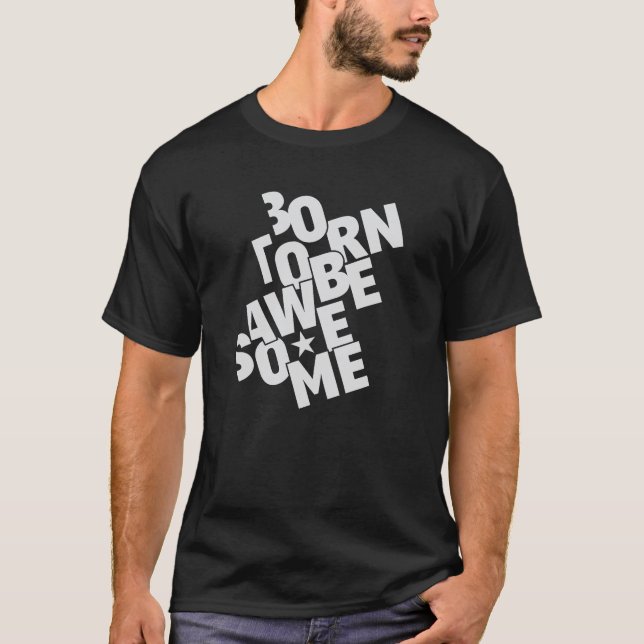 född i fantastisk t shirt (Framsida)