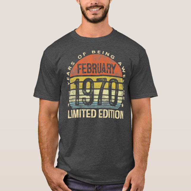 Född i februari 1970 Begränsada utgåvan Bday Gifts T Shirt (Framsida)