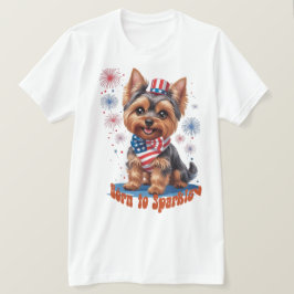Född i Gnistra - Cute Yorkie 4 juli Patrioti T Shirt