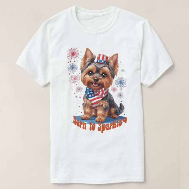 Född i Gnistra - Cute Yorkie 4 juli Patrioti T Shirt (Design framsida)