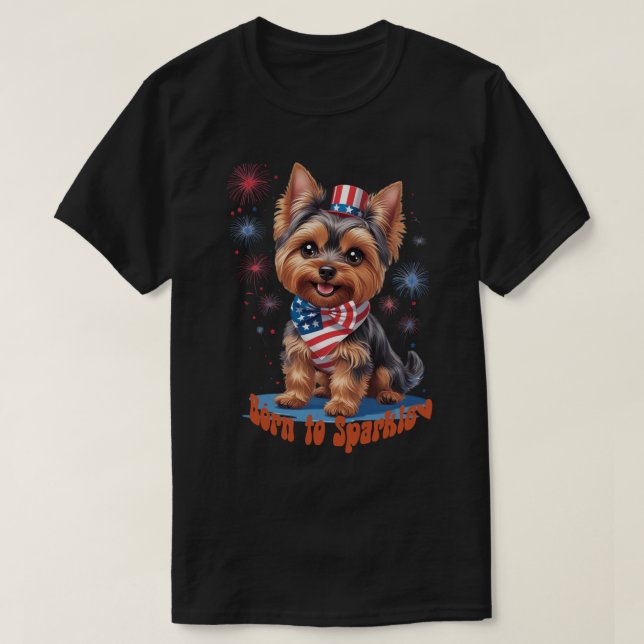 Född i Gnistra - Cute Yorkie 4 juli Patrioti T Shirt (Design framsida)