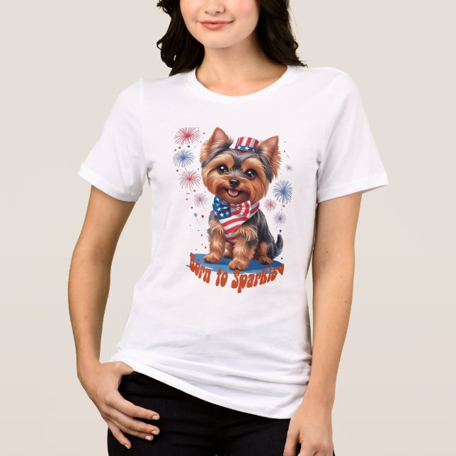 Född i Gnistra - Cute Yorkie 4 juli Patrioti T Shirt (Framsida)