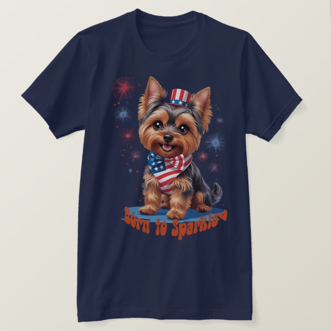 Född i Gnistra - Cute Yorkie 4 juli Patrioti T Shirt (Design framsida)