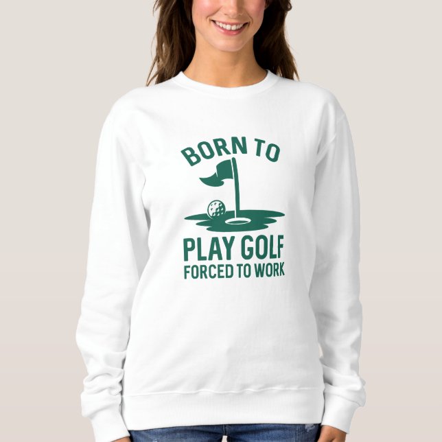 Född i Golf tvingad att arbeta T Shirt (Framsida)