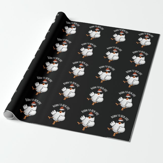 Född i Hen Jive Funny Chicken Pun Mörk BG Presentpapper (Utrullad)