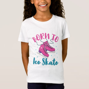 Född i Ice Skate Cute Figur Skating Skater T Shirt