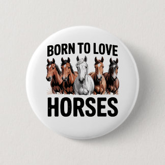 Född i Kärlek Horses Knapp