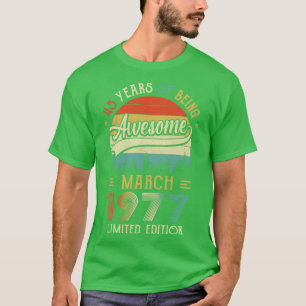 Född i mars 1977 45:e födelsedagen 1977 45 år t shirt
