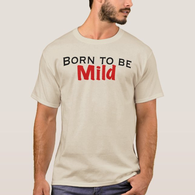 Född i Mild T Shirt (Framsida)