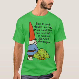 Född i Punk Garden Gnome T Shirt