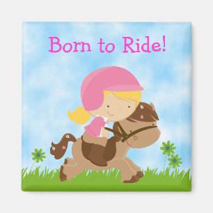 Född i Ride Girl and Horse Magnet
