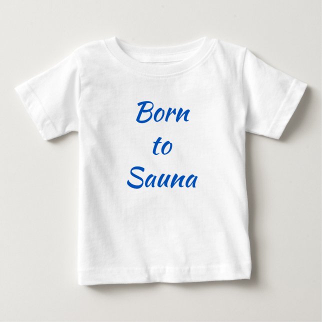 Född i Sauna Finlands Baby Shirt T Shirt (Framsida)