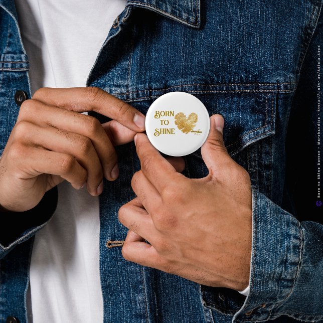 Född i Shine Button av Poet Adiela Akoo Knapp (Born to Shine Button designd by Poet Adiela Akoo. Shop my store for more fab finds & gr8t gift ideas)