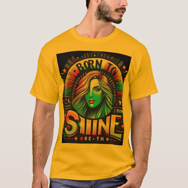 Född i Shine T Shirt (Framsida)