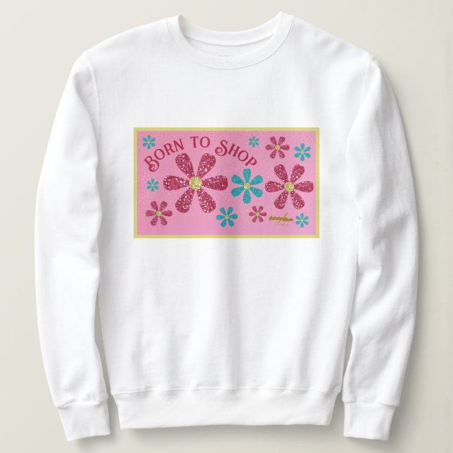 Född i Shop Sweatshirt T Shirt (Design framsida)