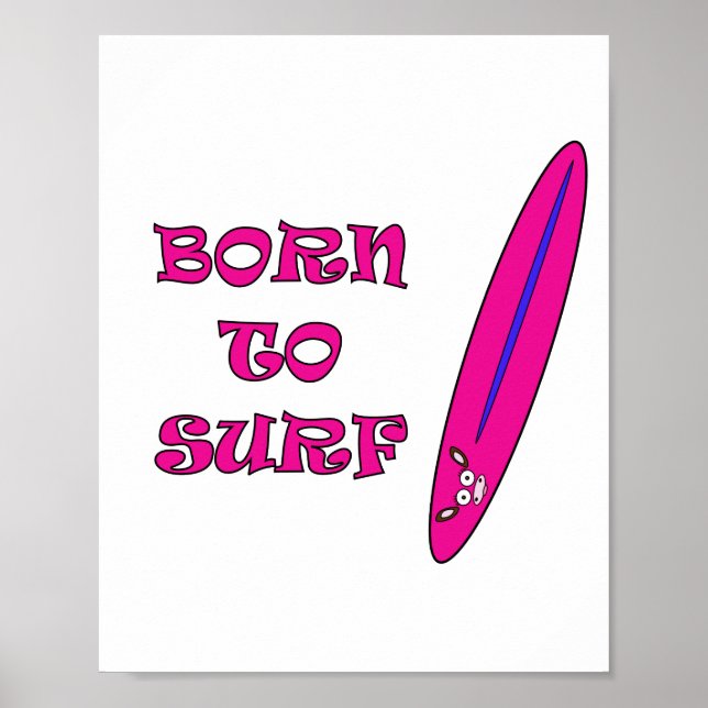 Född i Surfa Mooja Surfboard White Poster (Framsidan)