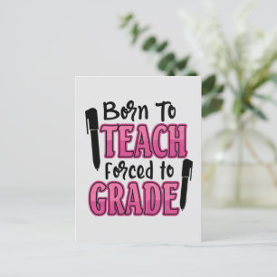 Född i Teach, tvingad till Klass Lärare Vykort