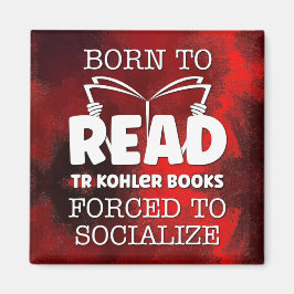 Född i TR Kohler Bokar tvingad att Soklalisera Magnet