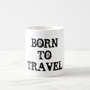 Född i Travel - kaffe/Tea Mugg