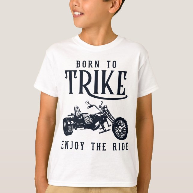 Född i Trike Three Wheeled Motorcycle T. T Shirt (Framsida)