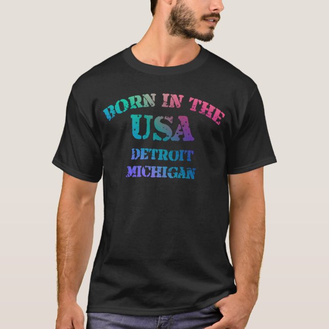 Född i USA i Detroit Michigans hemstad T Shirt (Framsida)