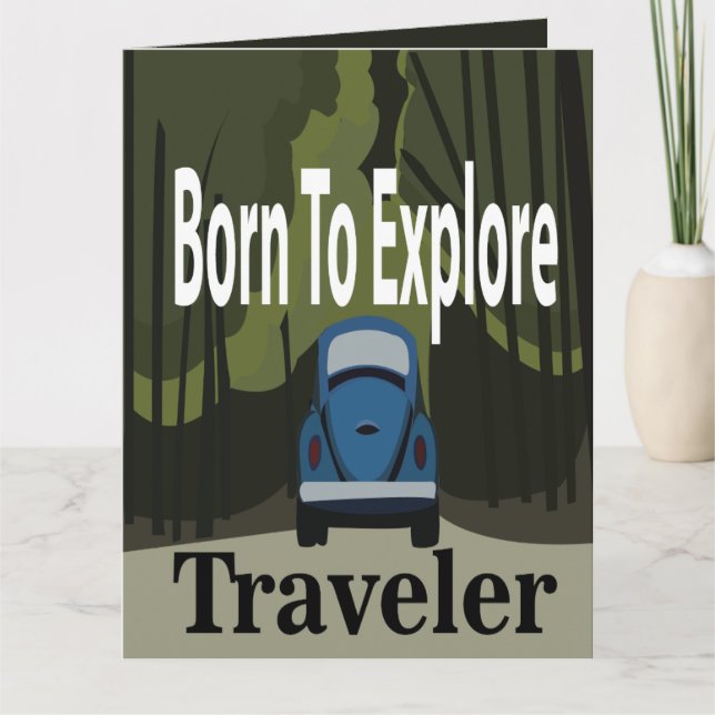 Född i Utforska vägen Resa Travel Hälsning Kort (Framsida)