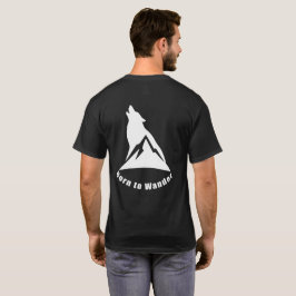 Född i Wander Varg & Mountain Nature Älskare & Hik T Shirt