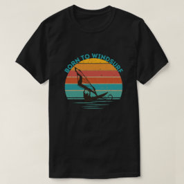 Född i Windsurf T Shirt