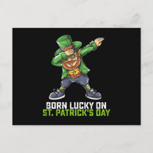 Född Lucky på St Patrick's Day Dabbing födelsedag Vykort