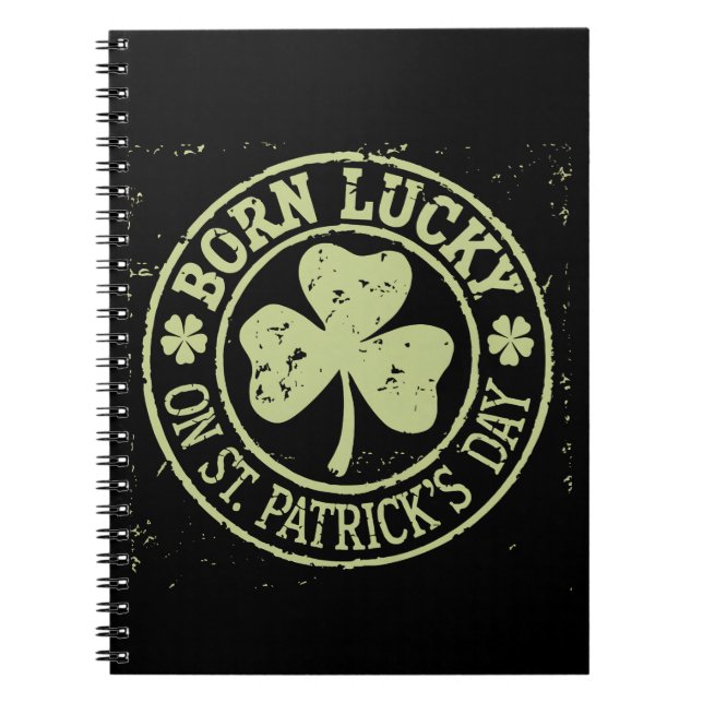 Född Lucky på St Patrick's Day irländska födelseda Anteckningsbok (Framsidan)