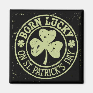 Född Lucky på St Patrick's Day irländska födelseda Magnet