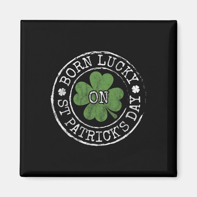 Född Lucky på St Patricks Day irländska klöver föd Magnet (Framsidan)