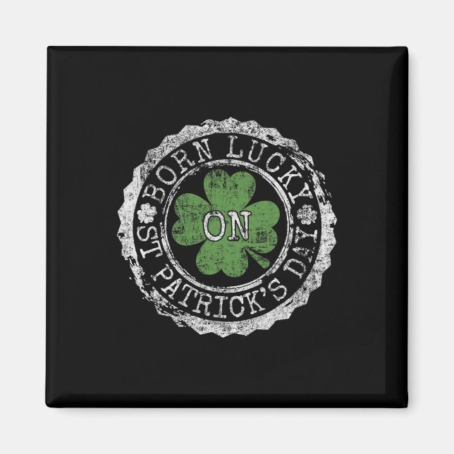 Född Lucky på St Patricks Day irländska klöver föd Magnet (Framsidan)
