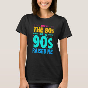Född på 1980-talet, men 1990-talet gav mig t shirt