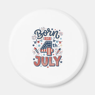 Född på 4 juli Patriotisk barnt-shirt design_1 Magnet