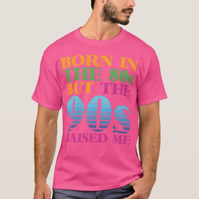 Född på 80-talet men 90-tals nostalgi presentidéer t shirt (Framsida)