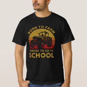 Född på en gård som tvingats gå till skolan t shirt