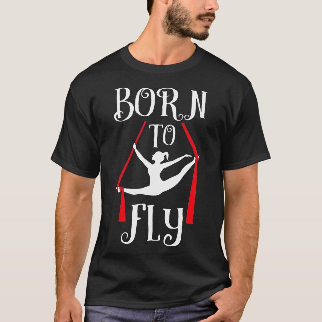 Född på flygplanet Yoga Dance Aerial Silke Dancer  T Shirt (Framsida)