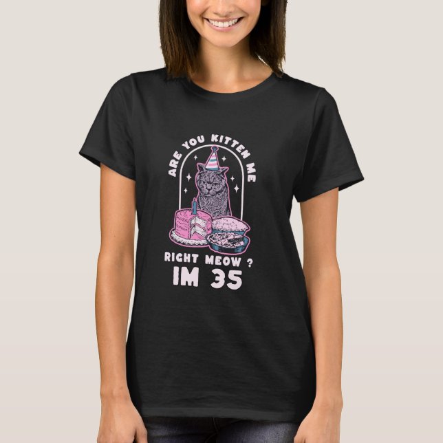 Född på födelsedagen IM 35 år katt T Shirt (Framsida)