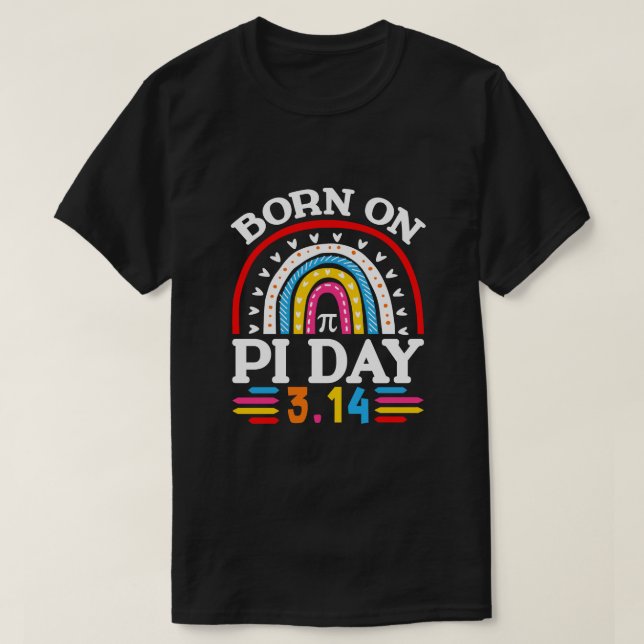 Född på Pi-dagen, Rolig Glad Pi-dag födelsedag T Shirt (Design framsida)