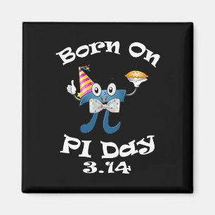 Född på Pi Day 3.14 mars 14:e födelsedagen Magnet
