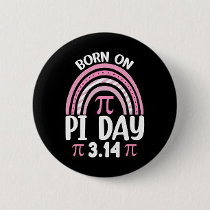 Född på Pi Day Birthday Lycklig Pi Day Math Teache Knapp