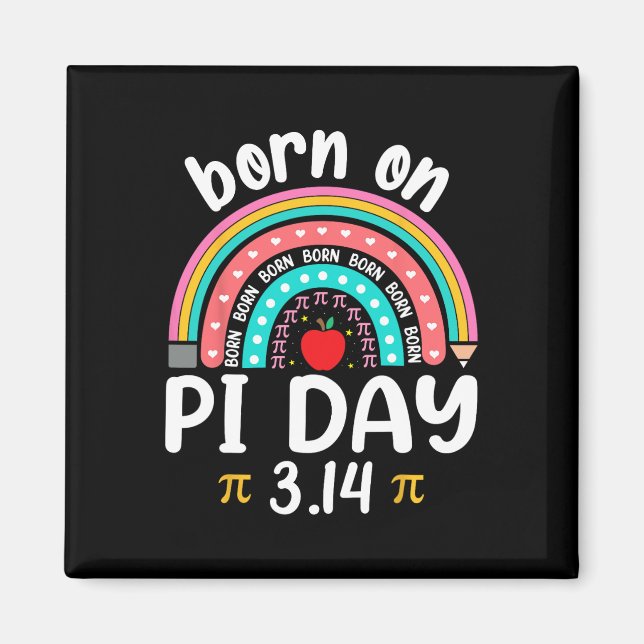 Född på Pi Day Birthday Lycklig Pi Day Math Teache Magnet (Framsidan)