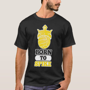Född Spikeball skjorta att brodda grafisk T Shirt