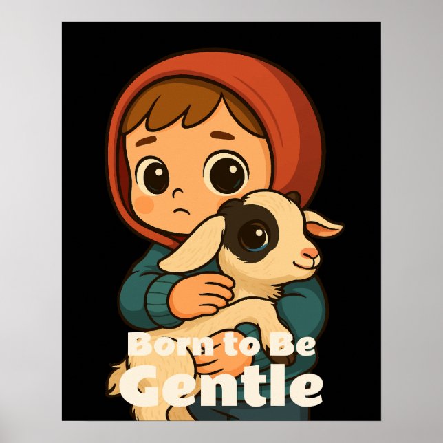 Född till att vara ödmjuk – Sött lamm & barn Poster (Framsidan)