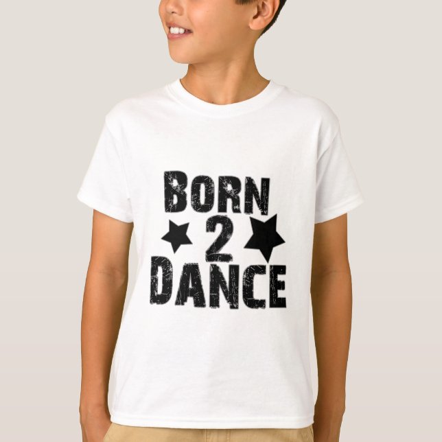 Född till Dance T-shirt (Framsida)