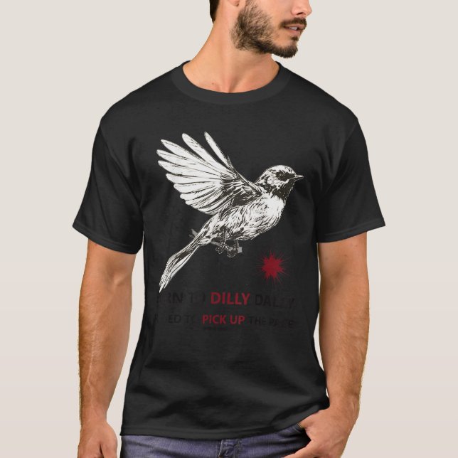 Född till Dilly Dally forcerad till Plocka av pare T Shirt (Framsida)